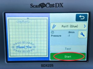 Photo of screen of ScanNCut DX showing start button to begin glue process for foiling