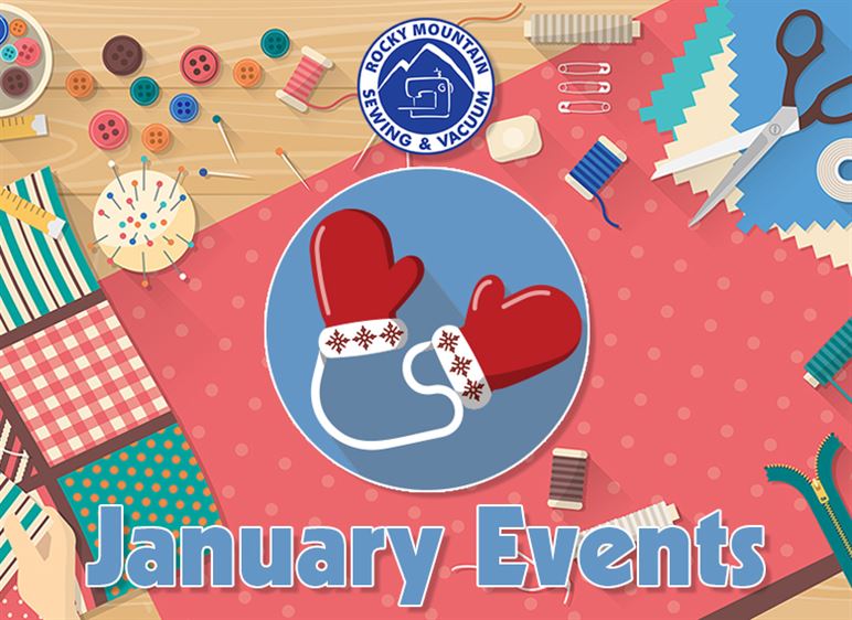 What’s The Buzz: January Events at Rocky Mountain Sewing and Vacuum