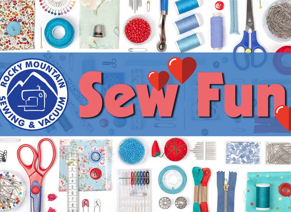 February Sew Fun At Rocky Mountain Sewing and Vacuum