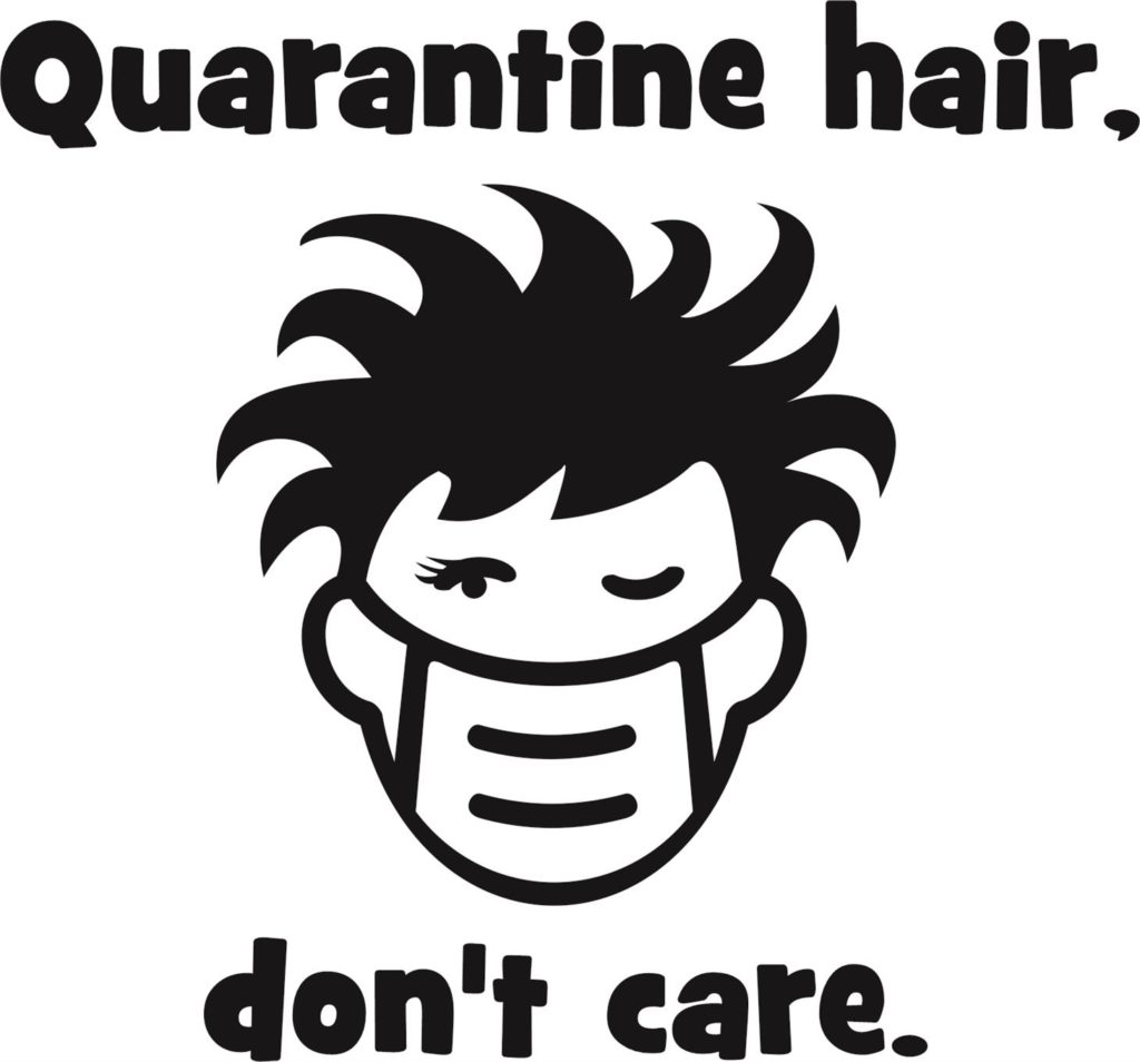 Graphic of Quarantine Hair, Don't Care with pleats in mask