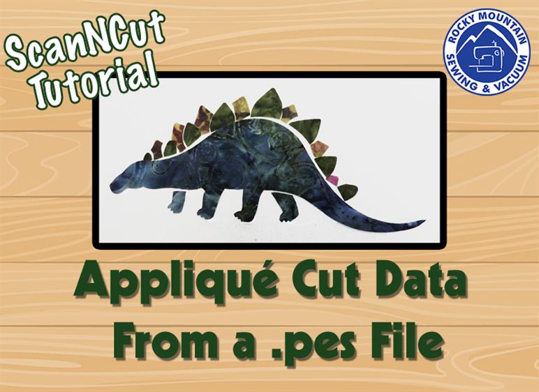 Create Appliqué Cut Data From a .pes File on ScanNCut SDX225