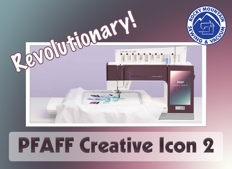 Blog image for PFAFF Creative Icon 2